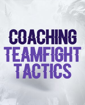 Coaching - Teamfight Tactics